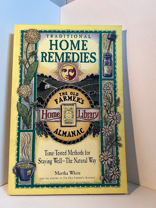 Traditional Home Remedies by Martha White