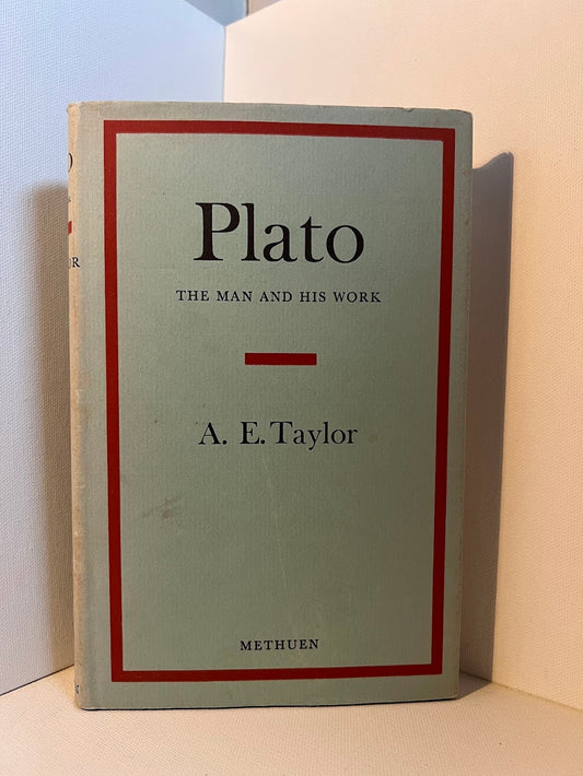Plato - The Man and His Work by A.E. Taylor