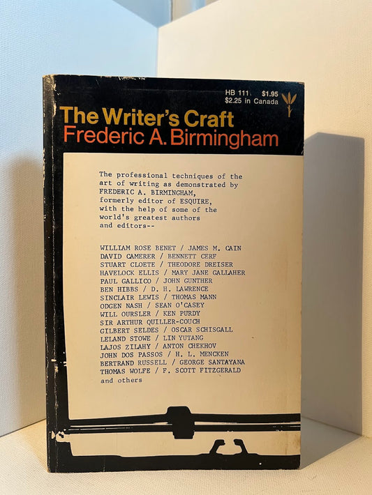 The Writer's Craft by Frederic A. Birmingham