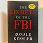 The Secrets of the FBI by Ronald Kessler