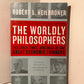 The Worldly Philosophers by Robert L. Heilbroner