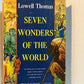 Seven Wonders of the World by Lowell Thomas