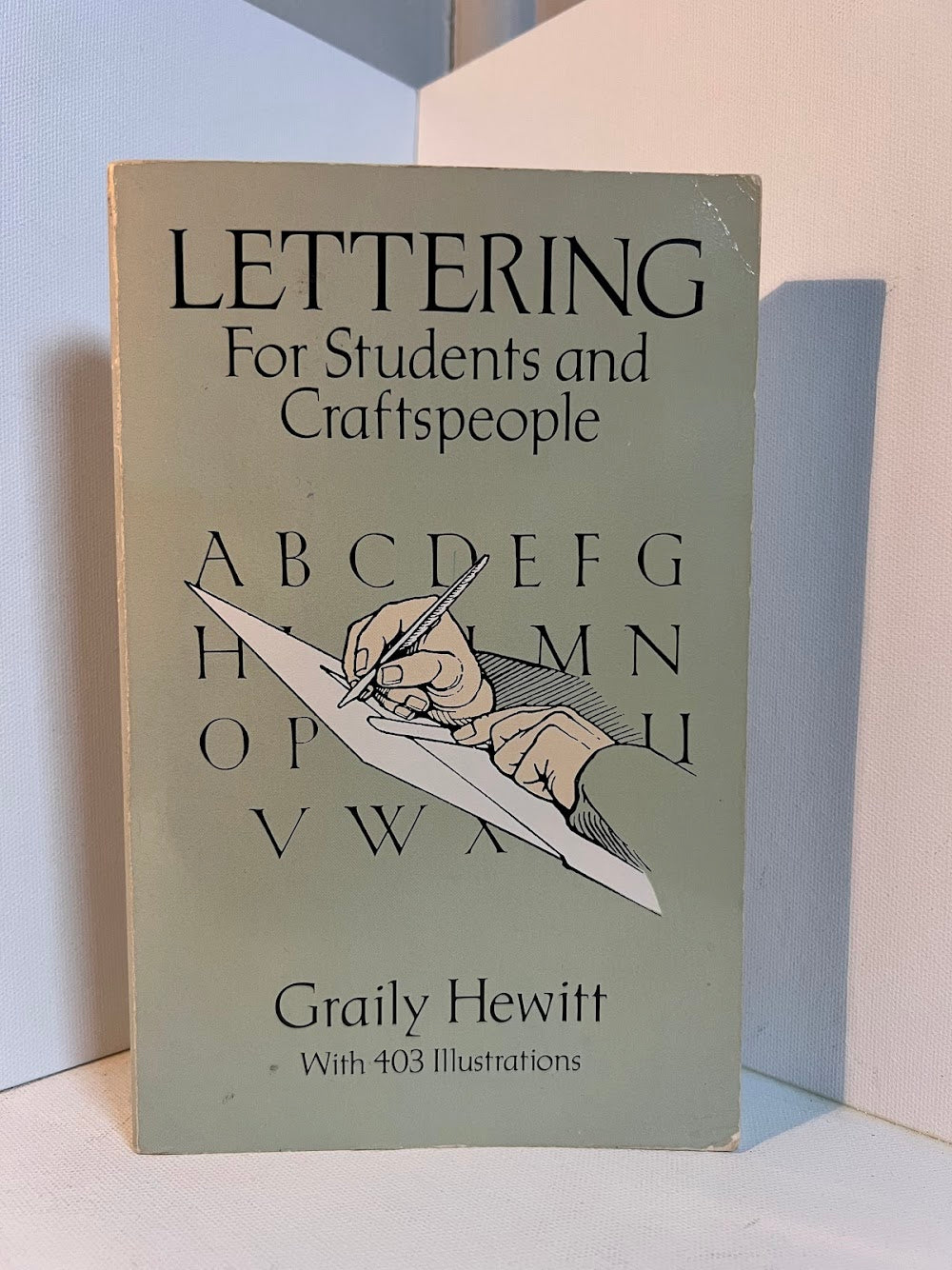 Lettering for Students and Craftspeople by Graily Hewitt