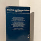 Science and Human Values by J. Bronowski