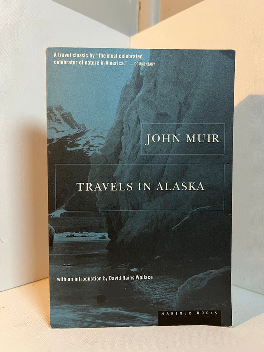 Travels in Alaska by John Muir