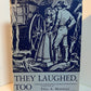 They Laughed, Too compiled by Edna A. Mintonye