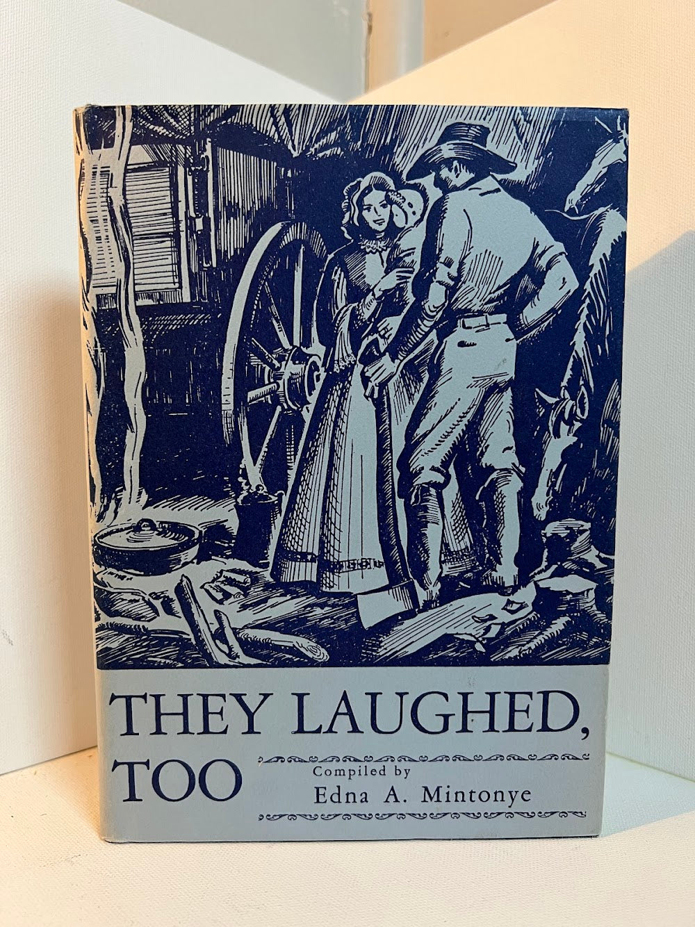 They Laughed, Too compiled by Edna A. Mintonye