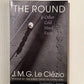The Round & Other Cold Hard Facts by J.M.G. Le Clezio