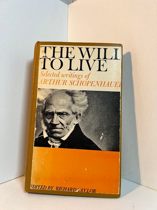 The Will to Live by Arthur Schopenhauer