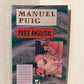Pubis Angelical by Manuel Puig