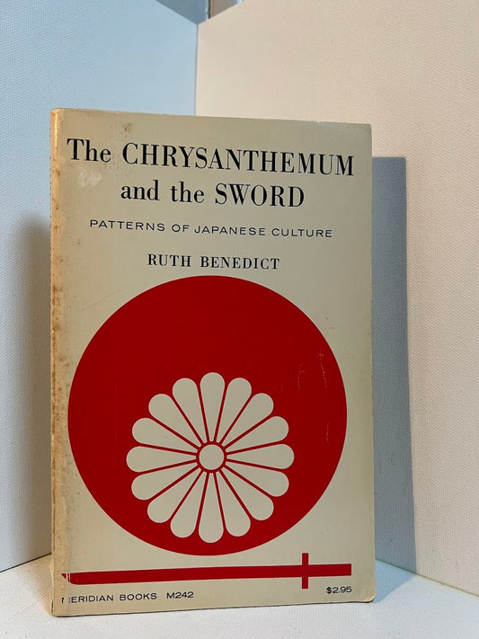 The Chrysanthemum and the Sword by Ruth Benedict