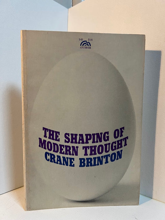 The Shaping of Modern Thought by Crane Brinton