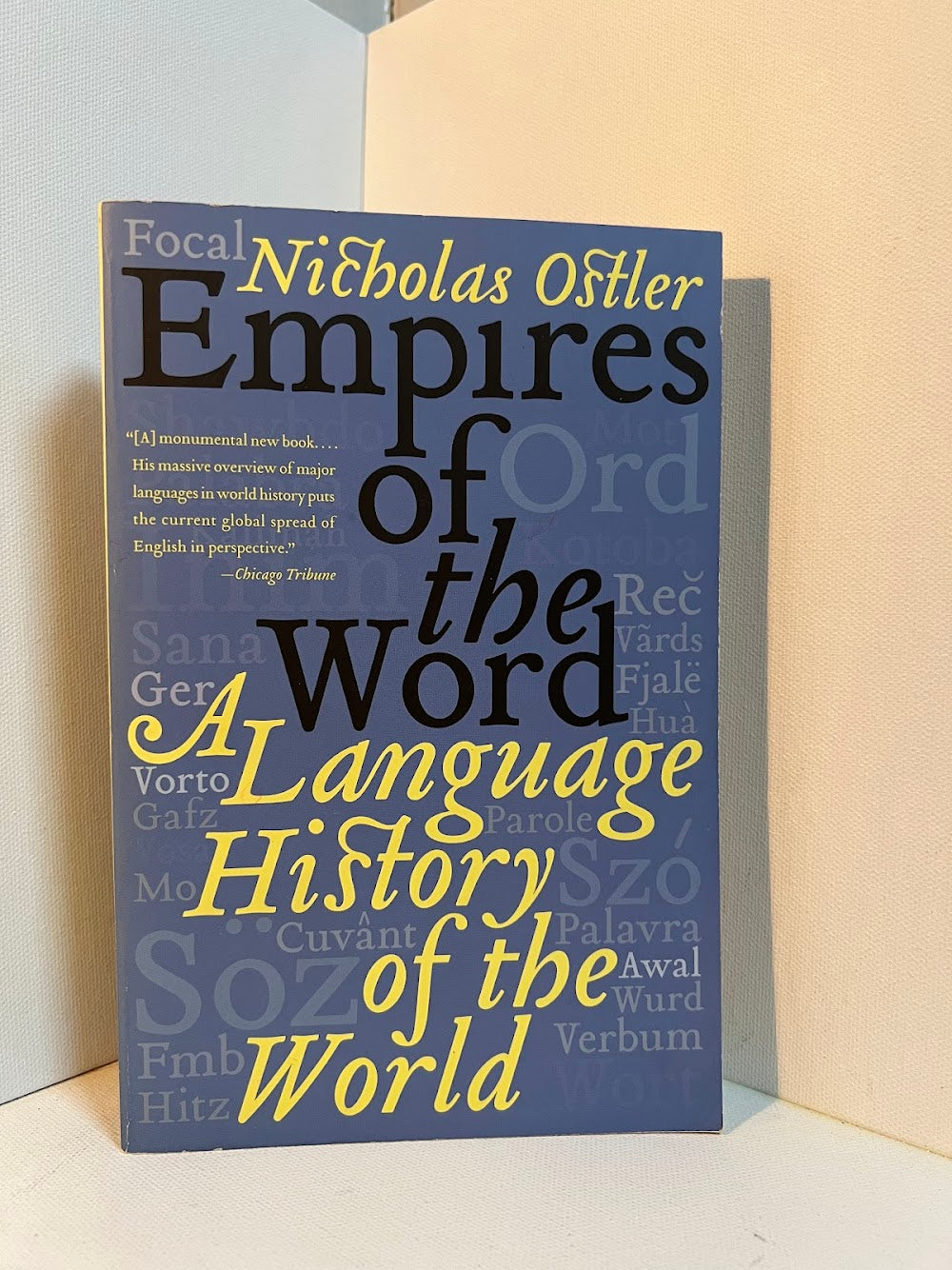 Empires of the Word by Nicholas Ostler