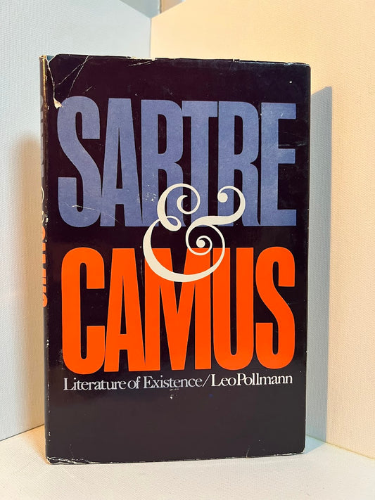 Sartre & Camus - Literature of Existence by Leo Pollmann