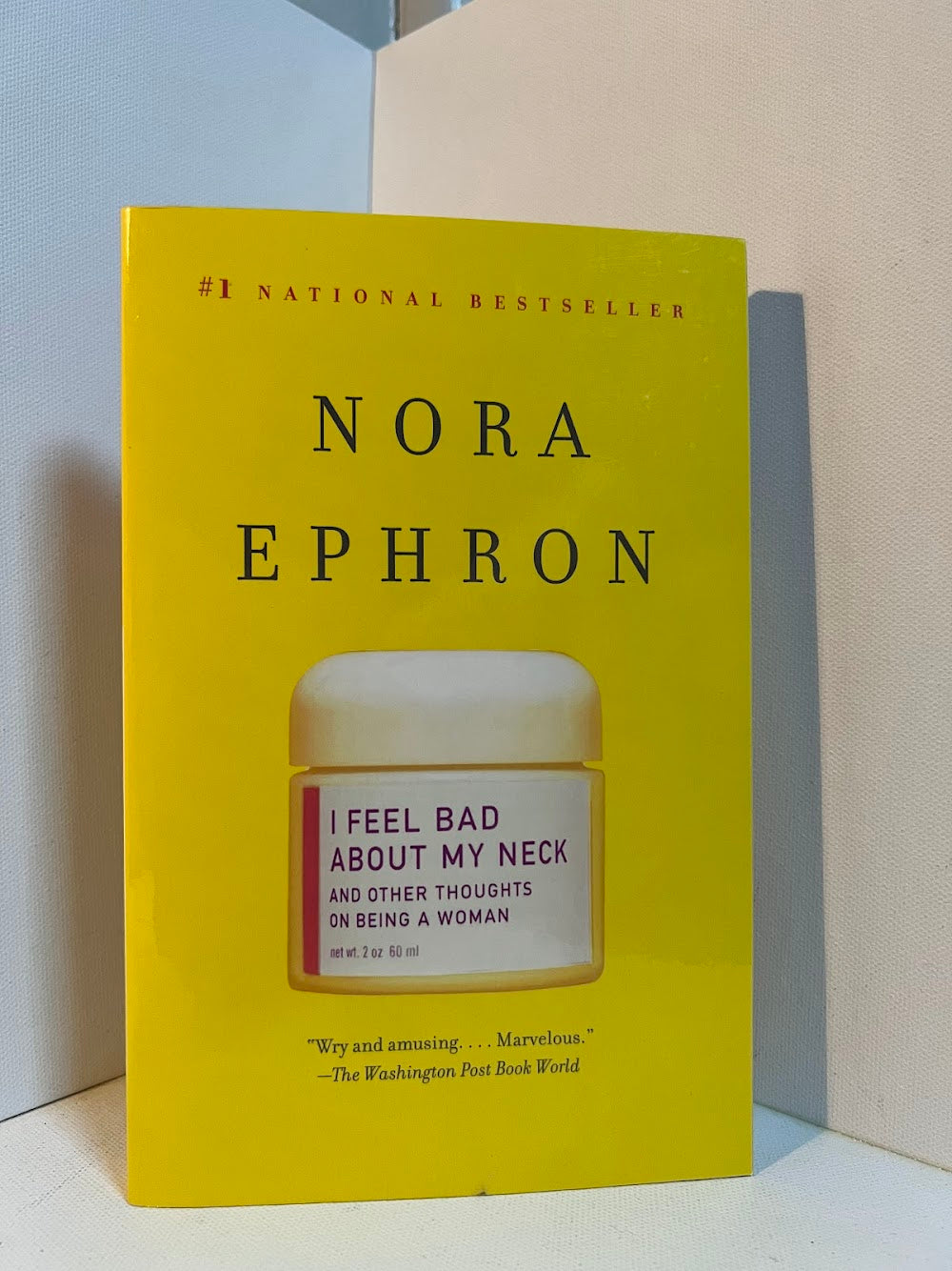 I Feel Bad About My Neck by Nora Ephron