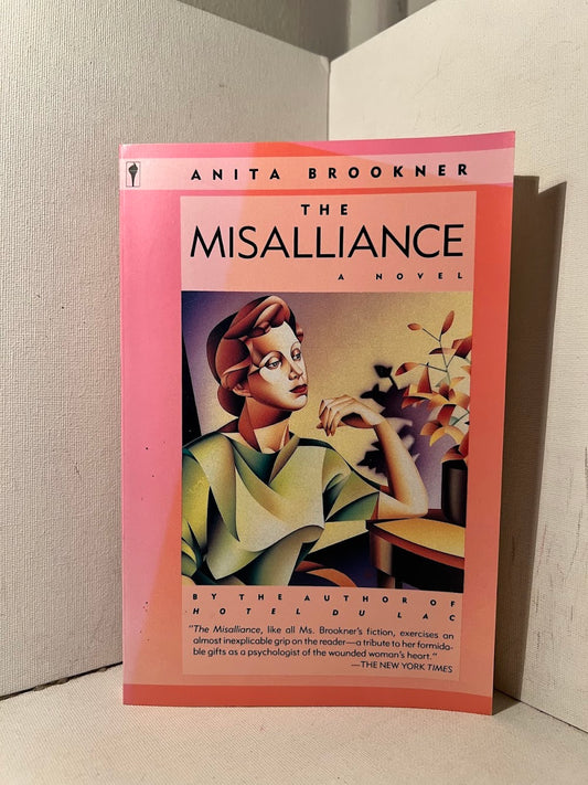 The Misalliance by Anita Brookner