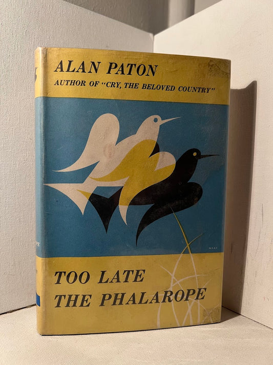 Too Late the Phalarope by Alan Paton