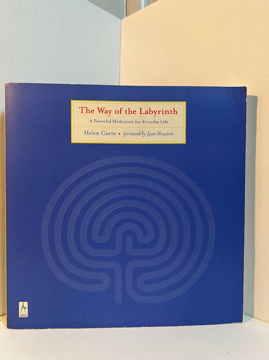 The Way of the Labyrinth by Helen Curry