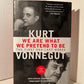 We Are What We Pretend To Be by Kurt Vonnegut