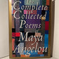 The Complete Collected Poems of Maya Angelou