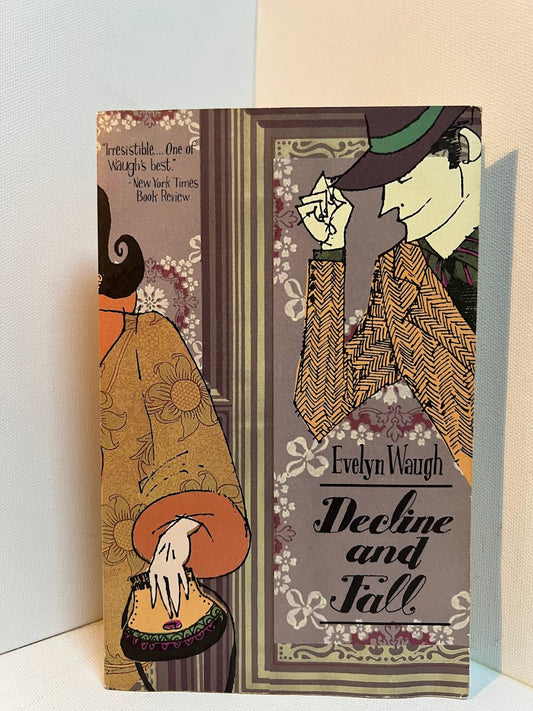 Decline and Fall by Evelyn Waugh