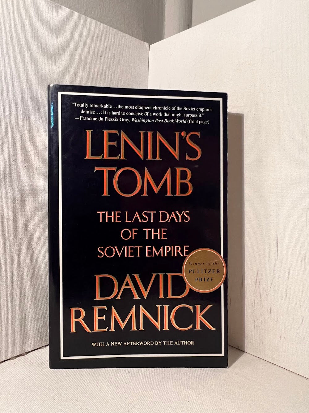 Lenin's Tomb: The Last Days of the Soviet Empire by David Remnick