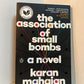 The Association of Small Bombs by Karan Mahajan