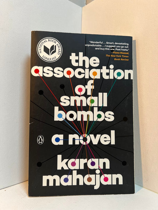 The Association of Small Bombs by Karan Mahajan