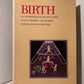 Birth: An Anthology of Ancient Texts edited by David Meltzer
