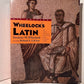Wheelock's Latin by Frederic M. Wheelock 6th edition