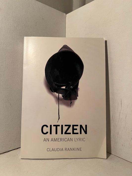 Citizen: An American Lyric by Claudia Rankine