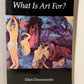 What is Art For? by Ellen Dissanayake