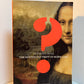 Vanished Smile - The Mysterious Theft of Mona Lisa by R.A. Scotti