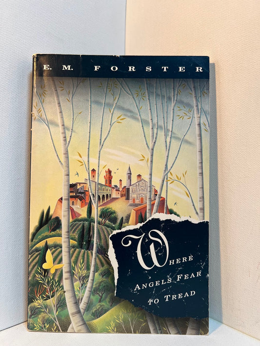 Where Angels Fear to Tread by E.M. Forster