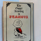 The Gospel According to Peanuts by Robert L. Short