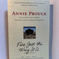Fine Just The Way It Is by Annie Proulx