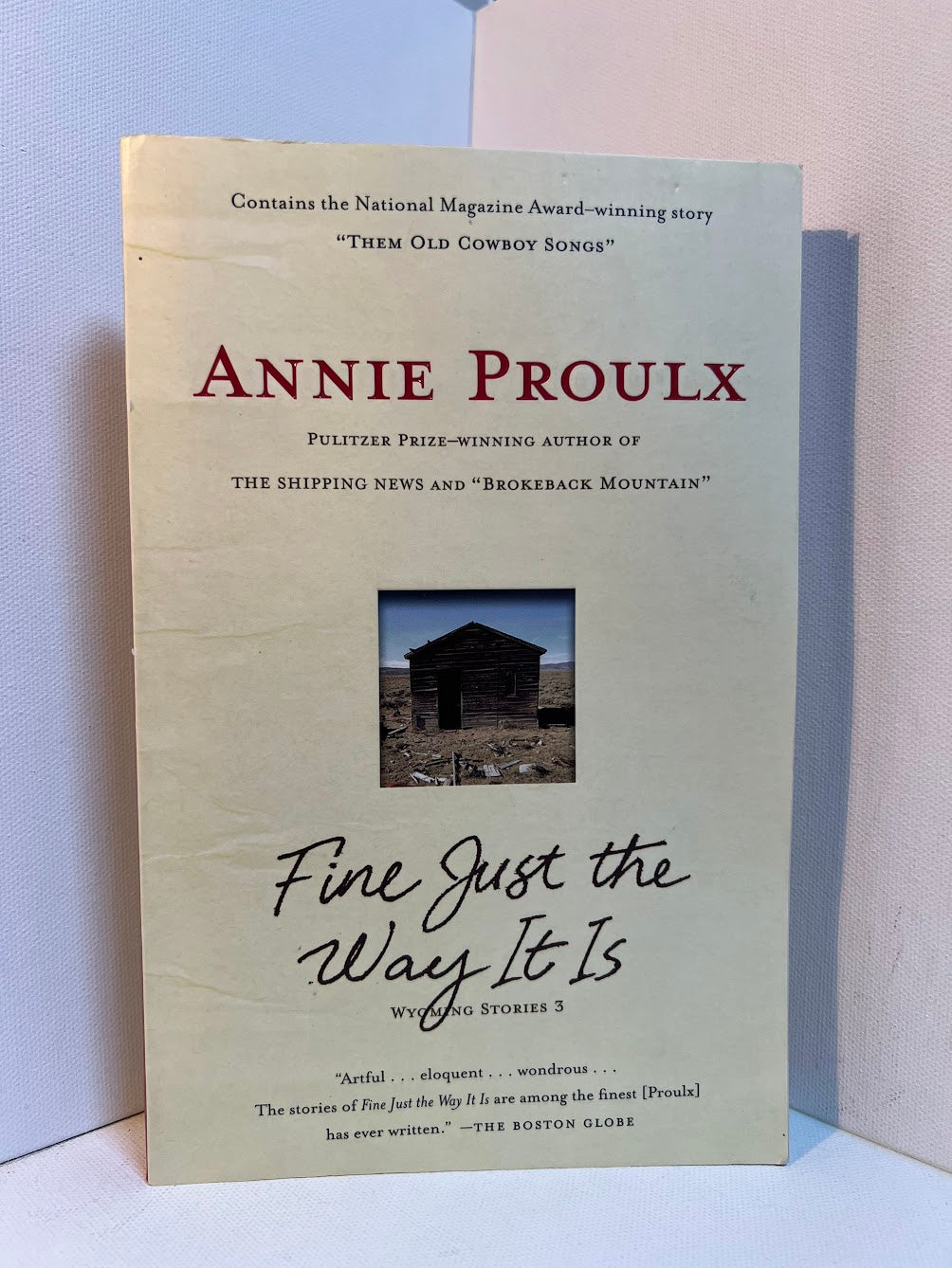 Fine Just The Way It Is by Annie Proulx