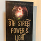 8th Street Power & Light by Eric Shonkwiler