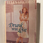 Drunk With Love by Ellen Gilchrist