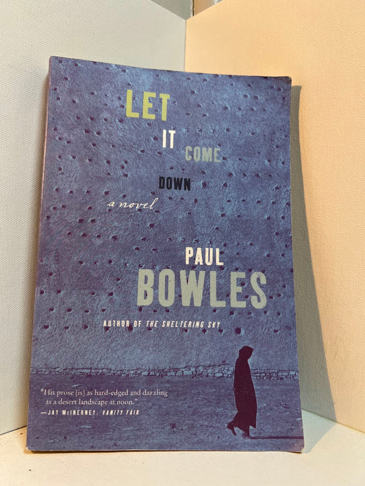 Let It Come Down by Paul Bowles