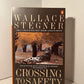 Crossing to Safety by Wallace Stegner