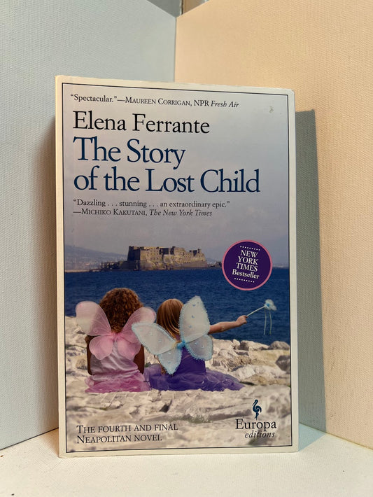 The Story of the Lost Child by Elena Ferrante