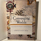 Converging Worlds: Communities and Cultures in Colonial America