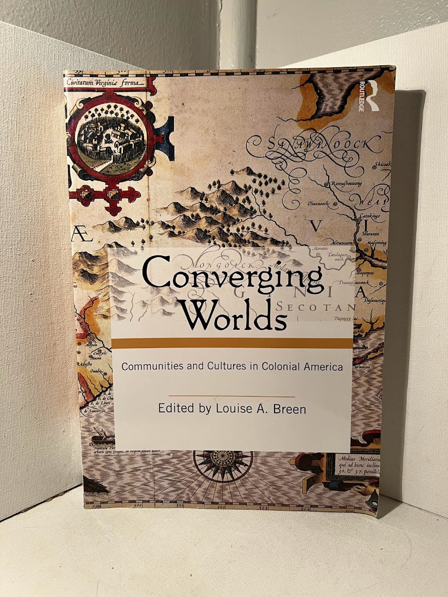 Converging Worlds: Communities and Cultures in Colonial America