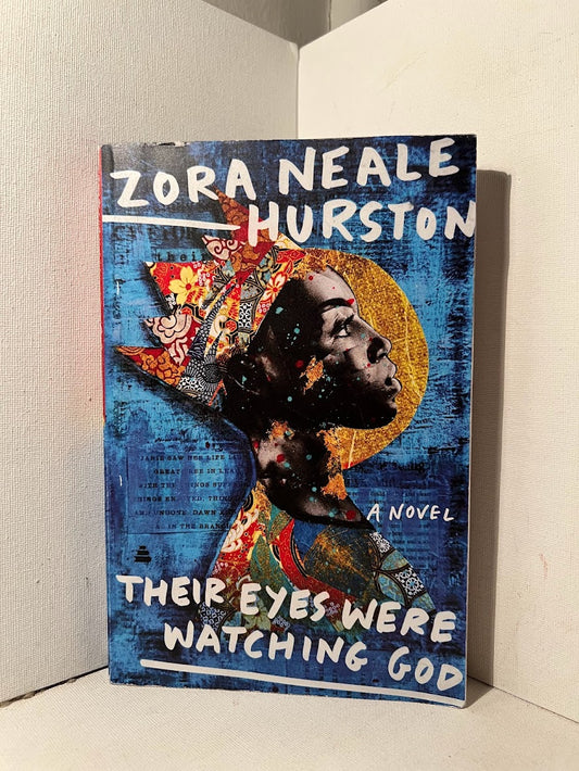 Their Eyes Were Watching God by Zora Heale Hurston