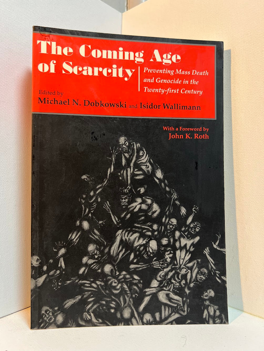 The Coming Age of Scarcity - Preventing Mass Death and Genocide in the Twenty-first Century