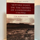 Setting Foot on the Shores of Connemara and Other Writings by Tim Robinson