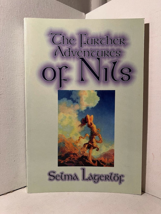 The Further Adventures of Nils by Selma Lagerlof