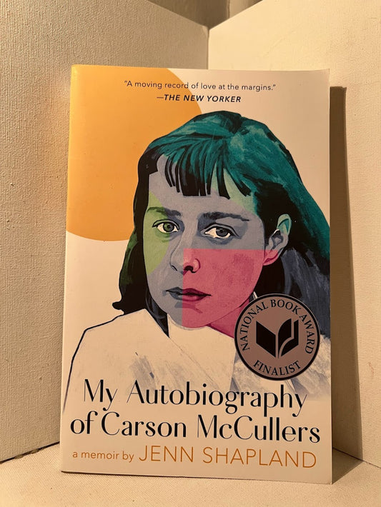 My Autobiography of Carson McCullers by Jenn Shapland