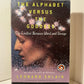 The Alphabet Versus the Goddess - The Conflict Between Word and Image by Leonard Shlain